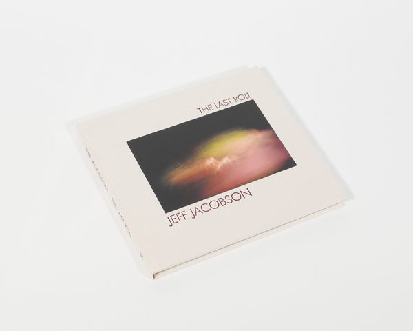 JEFF JACOBSON THE LAST ROLL　写真集 Jeff Jacobson: The Last Roll – Daylight Books