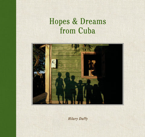 Hopes & Dreams From Cuba – Daylight Books